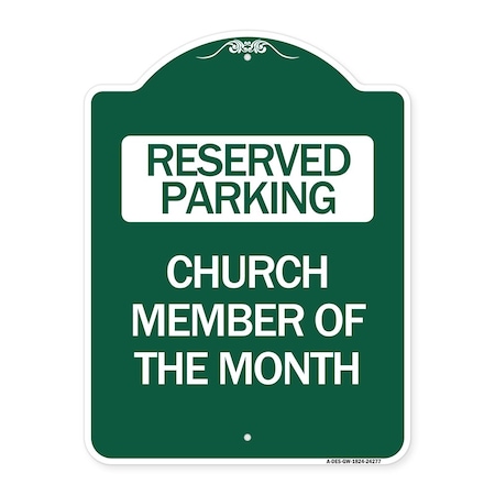 Signmission Designer Series Church Member of Month, Green & White Aluminum Sign, 18" x 24", GW-1824-24277 A-DES-GW-1824-24277